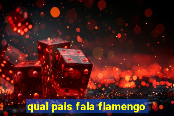 qual pais fala flamengo