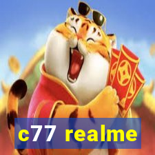 c77 realme