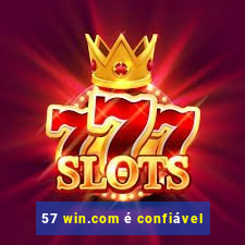 57 win.com é confiável