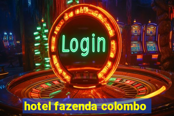 hotel fazenda colombo