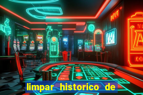 limpar historico de apostas bet365