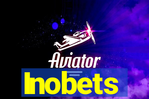 Inobets