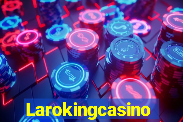 Larokingcasino