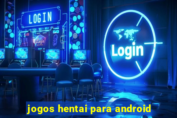 jogos hentai para android