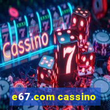 e67.com cassino