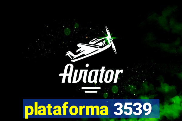 plataforma 3539