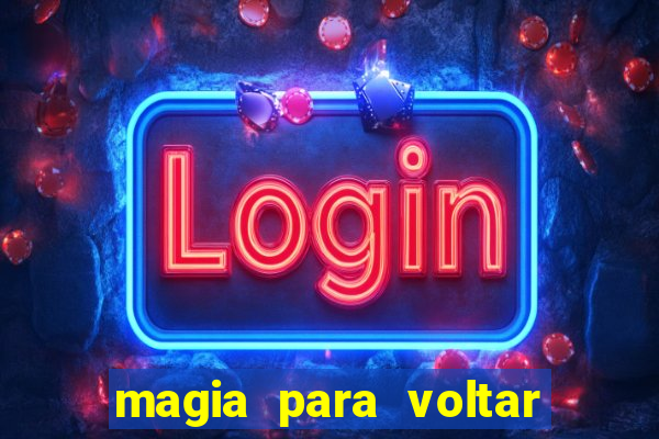 magia para voltar no tempo