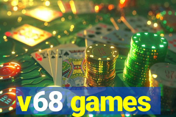 v68 games