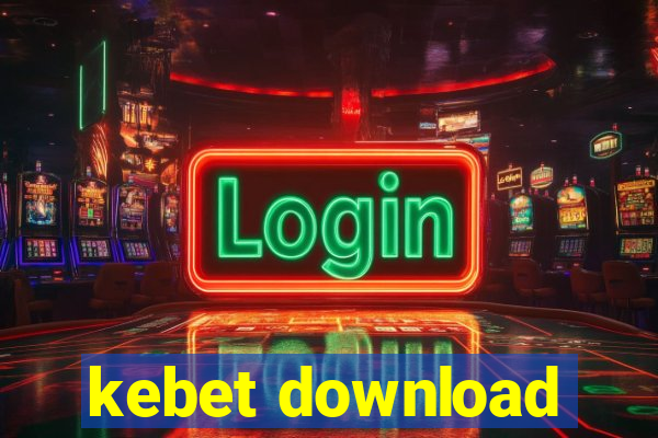 kebet download