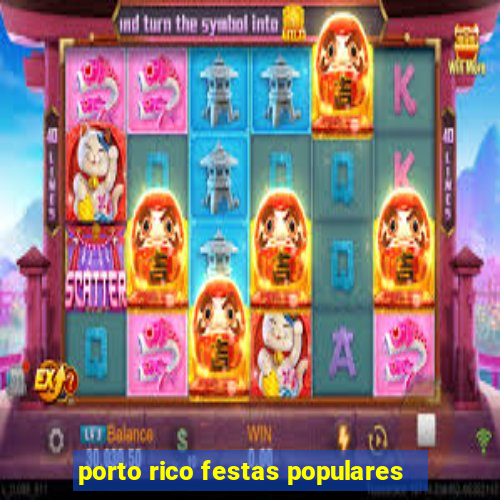 porto rico festas populares