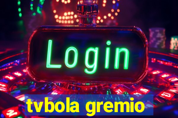 tvbola gremio