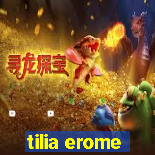 tilia erome