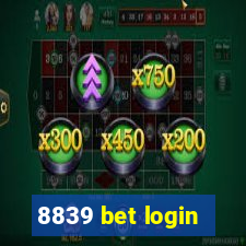 8839 bet login