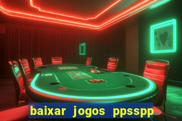 baixar jogos ppsspp para android