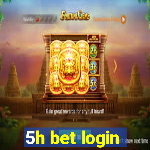 5h bet login