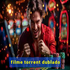 filme torrent dublado