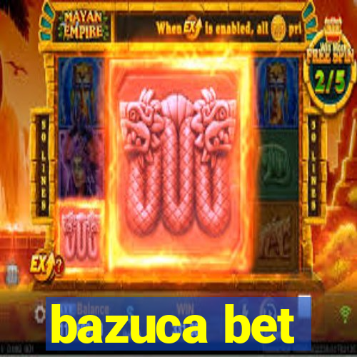 bazuca bet