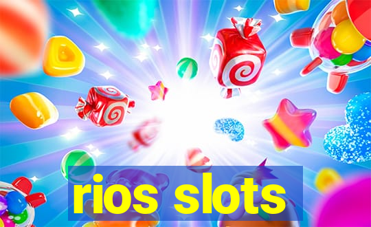 rios slots