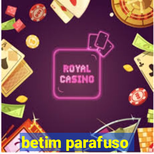 betim parafuso