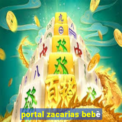 portal zacarias bebê