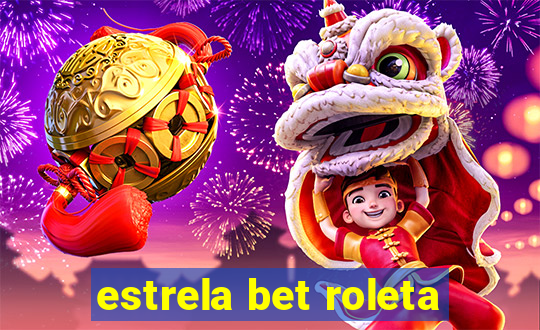 estrela bet roleta