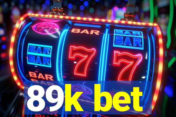 89k bet