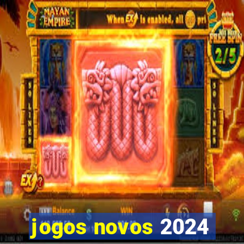 jogos novos 2024