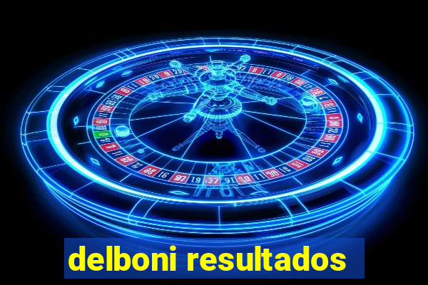 delboni resultados