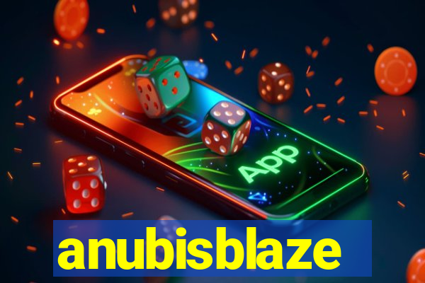 anubisblaze