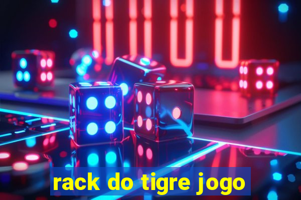 rack do tigre jogo