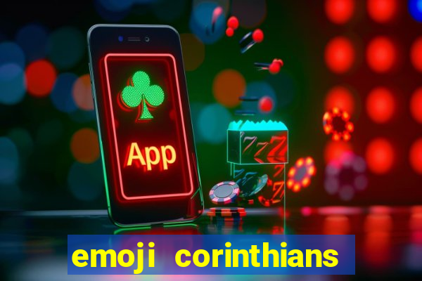 emoji corinthians copiar e colar