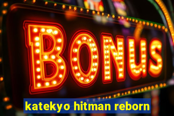 katekyo hitman reborn