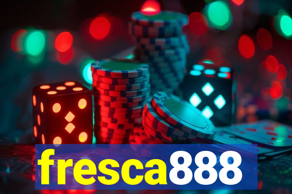 fresca888