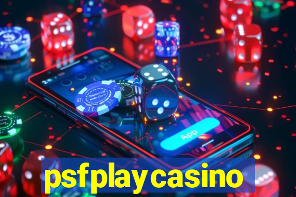 psfplaycasino