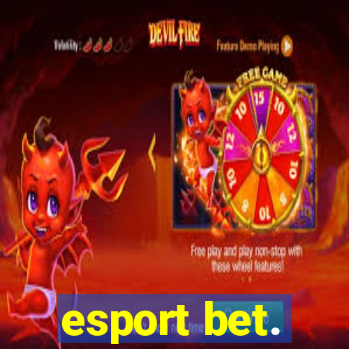 esport bet.