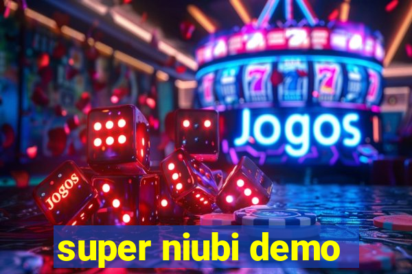 super niubi demo