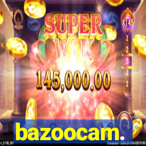 bazoocam.