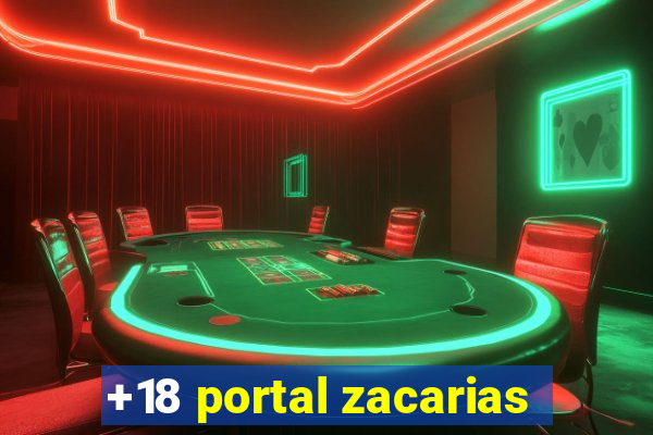 +18 portal zacarias