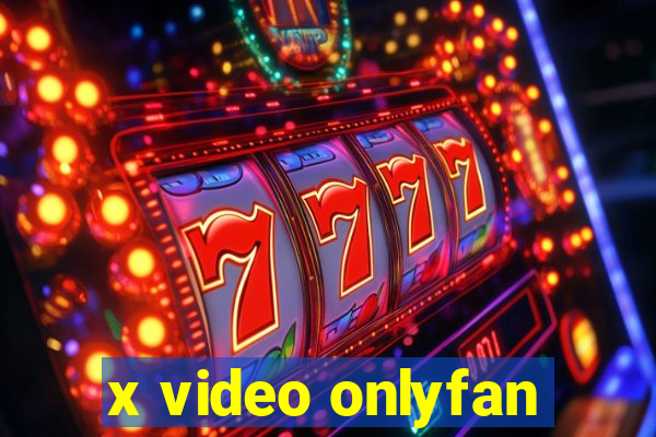 x video onlyfan