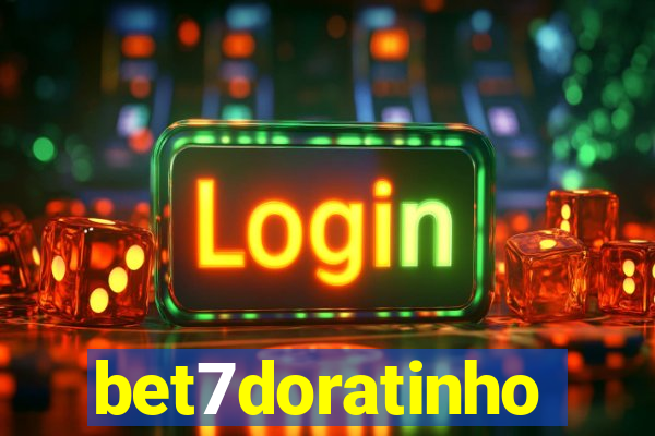 bet7doratinho