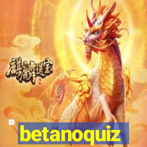 betanoquiz