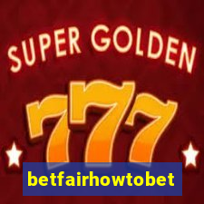 betfairhowtobet