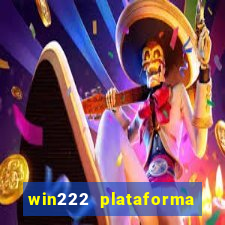 win222 plataforma de jogos