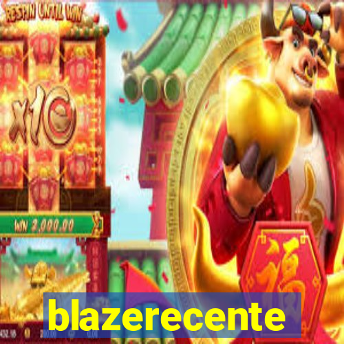 blazerecente