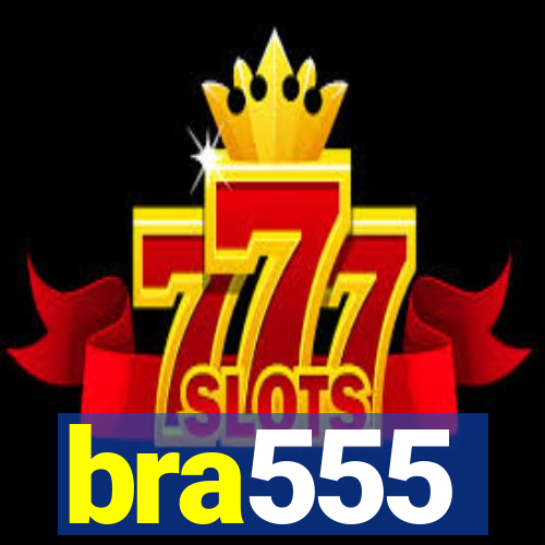 bra555