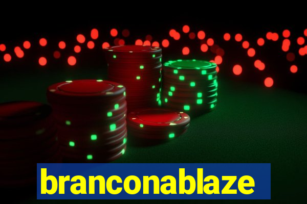 branconablaze