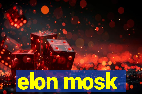 elon mosk