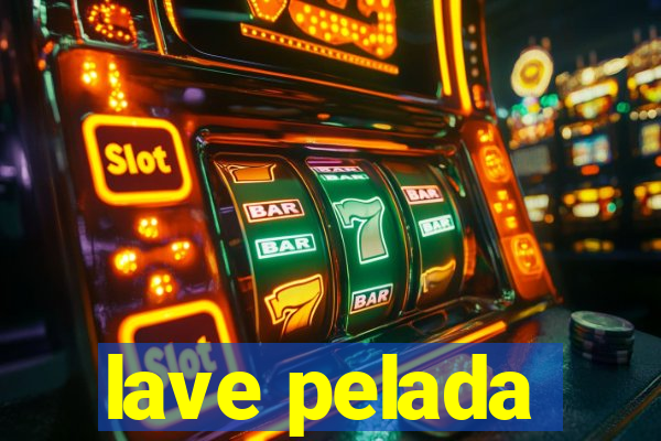 lave pelada