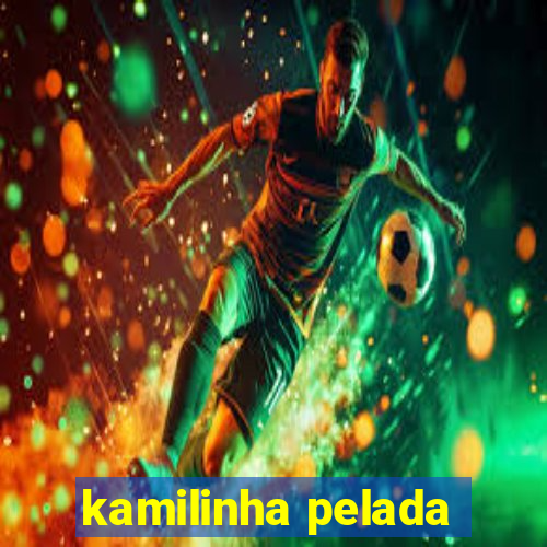 kamilinha pelada