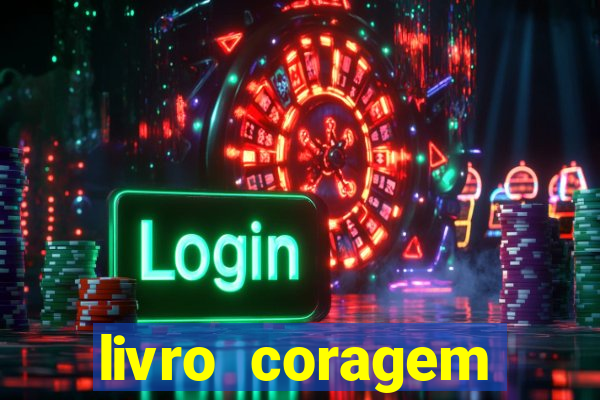 livro coragem desbravadores pdf